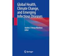 Global Health, Climate Change, and Emerging Infectious Diseases