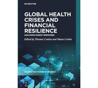 Global Health Crises and Financial Resilience: Analysing Market Responses