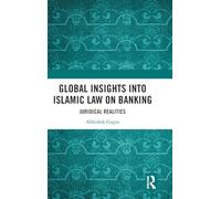 Global Insights into Islamic Law on Banking: Juridical Realities