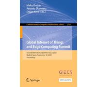 Global Internet of Things and Edge Computing Summit: Second International Summit on the Global Internet of Things and Edge Computing, Giecs 2025, Madrid, Spain, September 22, 2025, Proceedings