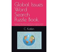 Global Issues Word Search Puzzle Book.: Engaging Puzzles Featuring 144 Words on Climate, Conflict, Technology, and Social Challenges for Adults and Teens.