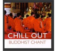 Global Journey - Chill Out: Buddhist Chant