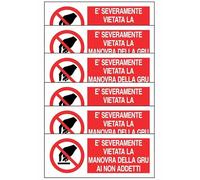 GLOBAL KIT DI 6 ADESIVI UNI - È SEVERAMENTE VIETATA LA MANOVRA DELLA GRU - Pittogramma ISO 7010 Con Stampa Diretta U.V. (IDEALE ANCHE PER ESTERNO) (15X6 CM)