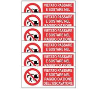 GLOBAL KIT DI 6 ADESIVI UNI - VIETATO PASSARE E SOSTARE NEL RAGGIO DI AZIONE DELL'ESCAVATORE - Pittogramma ISO 7010 Con Stampa Diretta U.V. (IDEALE ANCHE PER ESTERNO) (15X6 CM)