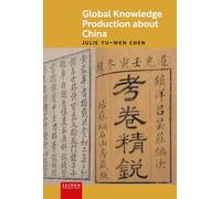 Global Knowledge Production about China