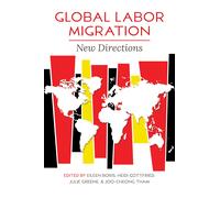 Global Labor Migration - Eileen Boris - University Of Illinois, 2022