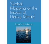 "Global Mapping of the Impact of Heavy Metals"