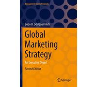 Global Marketing Strategy: An Executive Digest