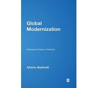 Global Modernization: Rethinking The Project of Modernity