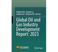 Global Oil and Gas Industry Development Report 2023