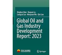 Global Oil and Gas Industry Development Report 2023