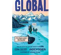 Global: One Fragile World. an Epic Fight for Survival.