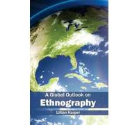 Global Outlook on Ethnography (Copertina rigida)