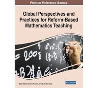 Global Perspectives and Practices for Reform-Based Mathematics Teach (Tascabile)