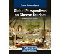 Global Perspectives on Cheese Tourism (Tascabile)