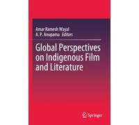 Global Perspectives on Indigenous Film and Literature
