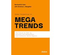Global Perspectives on Megatrends: The Future as Seen by Analysts and Researchers from Different World Regions