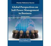 Global Perspectives on Soft Power Management in Business (Tascabile)
