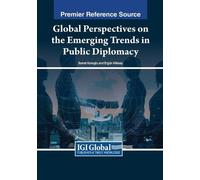 Global Perspectives on the Emerging Trends in Public Diplomacy (Tascabile)