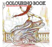 Global Rhythms: A Coloring Book of World Dancers: Color the dancers as they twirl and leap to the rhythms of traditional dances from around the world