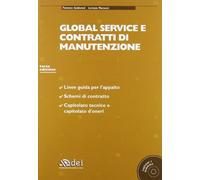 Global service e contratti di manutenzione. Con CD-ROM