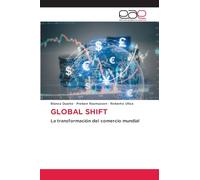GLOBAL SHIFT: La transformación del comercio mundial