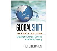 Global Shift: Mapping the Changing Contours of the World Economy
