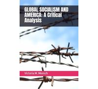 GLOBAL SOCIALISM AND AMERICA: A Critical Analysis