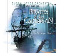 Global Stage Orchestra - Plays Music From Pirates Of The Caribbean: On Stra
