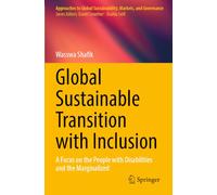 Global Sustainable Transition with Inclusion: A Focus on the People with Disabilities and the Marginalized