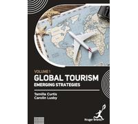 Global Tourism: Emerging Strategies Vol 1