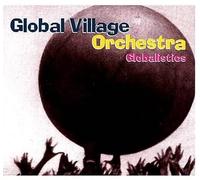 Global Village Orchestra Globalistics (CD)