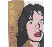 Global Warhol. Catalogo della mostra (Salerno, 29 novembre 2003-29 febbraio 2004). Ediz. illustrata