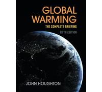 John Houghton – Global Warming: The Complete Briefing