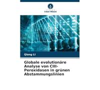 Globale evolutionäre Analyse von CIII-Peroxidasen in grünen Abstammungslinien