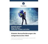 Globale Herausforderungen der zeitgenössischen Welt: Zeitgenössische globale Herausforderungen in soziokulturellen und rechtlichen Dimensionen