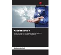 Globalisation: Impact on German employees and the resulting consequences for German companies