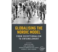 Globalising the Nordic Model: From Exceptionalism to Entanglement