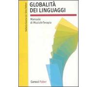 Globalità dei linguaggi. Manuale di musicarterapia