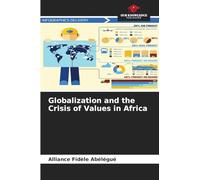 Globalization and the Crisis of Values in Africa