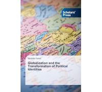 Globalization and the Transformation of Political Identities