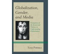 Globalization, Gender, and Media (Tascabile)
