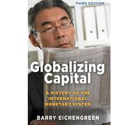 Globalizing Capital: A History of the International Monetary System