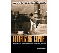 Globalizing Capital: A History of the International Monetary System