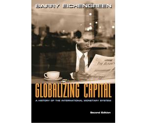 Globalizing Capital: A History of the International Monetary System