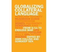 Globalizing Collateral Language: From 9/11 to Endless War: 33