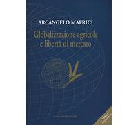 Globalizzazione agricola e libertà di mercato
