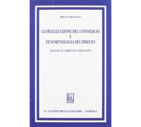 Globalizzazione del commercio e fenomenologia del diritto. Saggio su diritto e identità