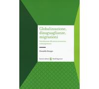Globalizzazione, disuguaglianze, migrazioni. Introduzione alla st