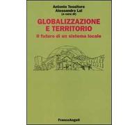 Globalizzazione e territorio. Il futuro di un sistema locale